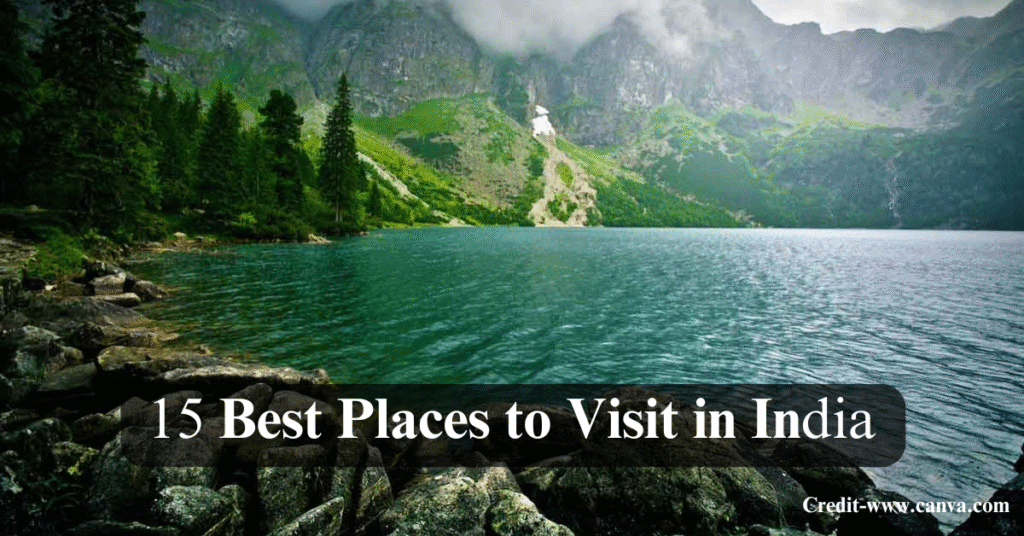 Top 15 Places to Visit in Summer in India – Chill Spots You'll Love