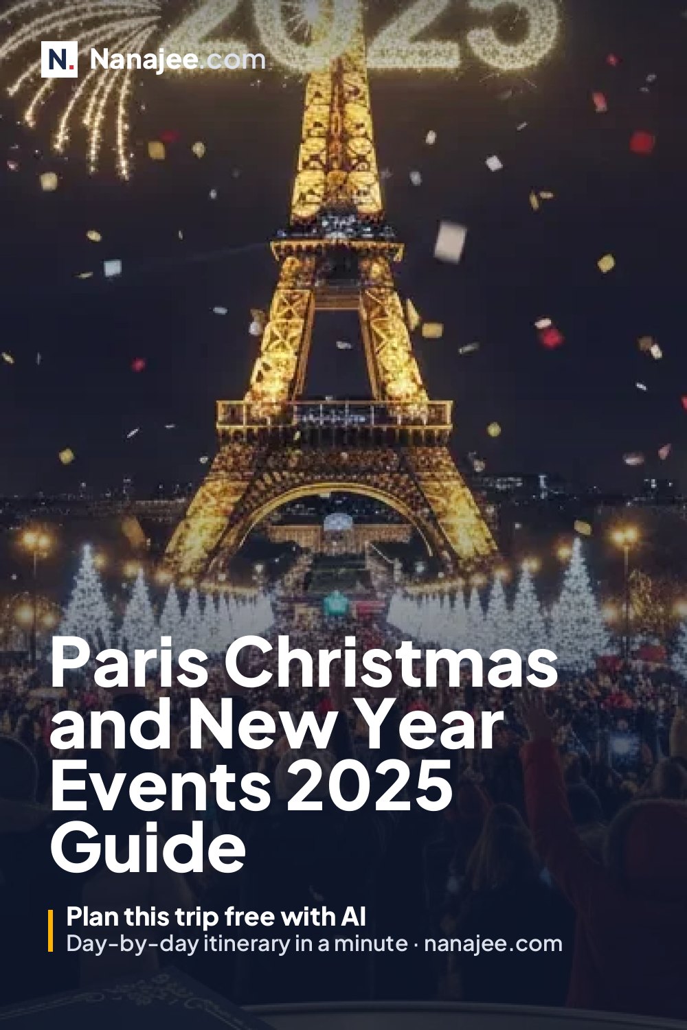 Paris Christmas and New Year Events 2025 Guide