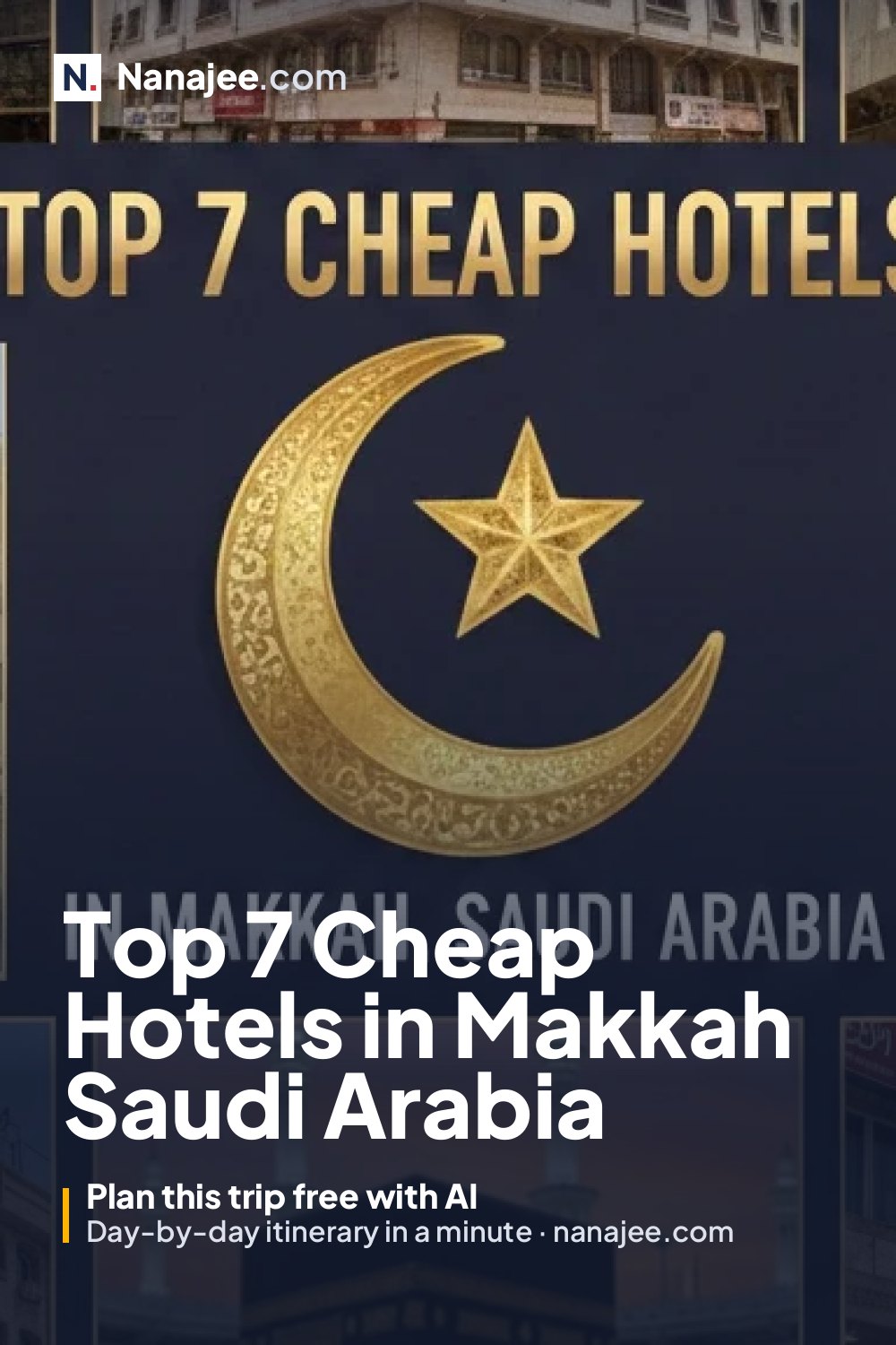 Top 7 Cheap Hotels in Makkah Saudi Arabia