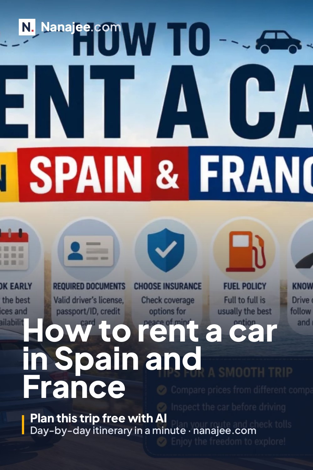 How to rent a car in Spain and France