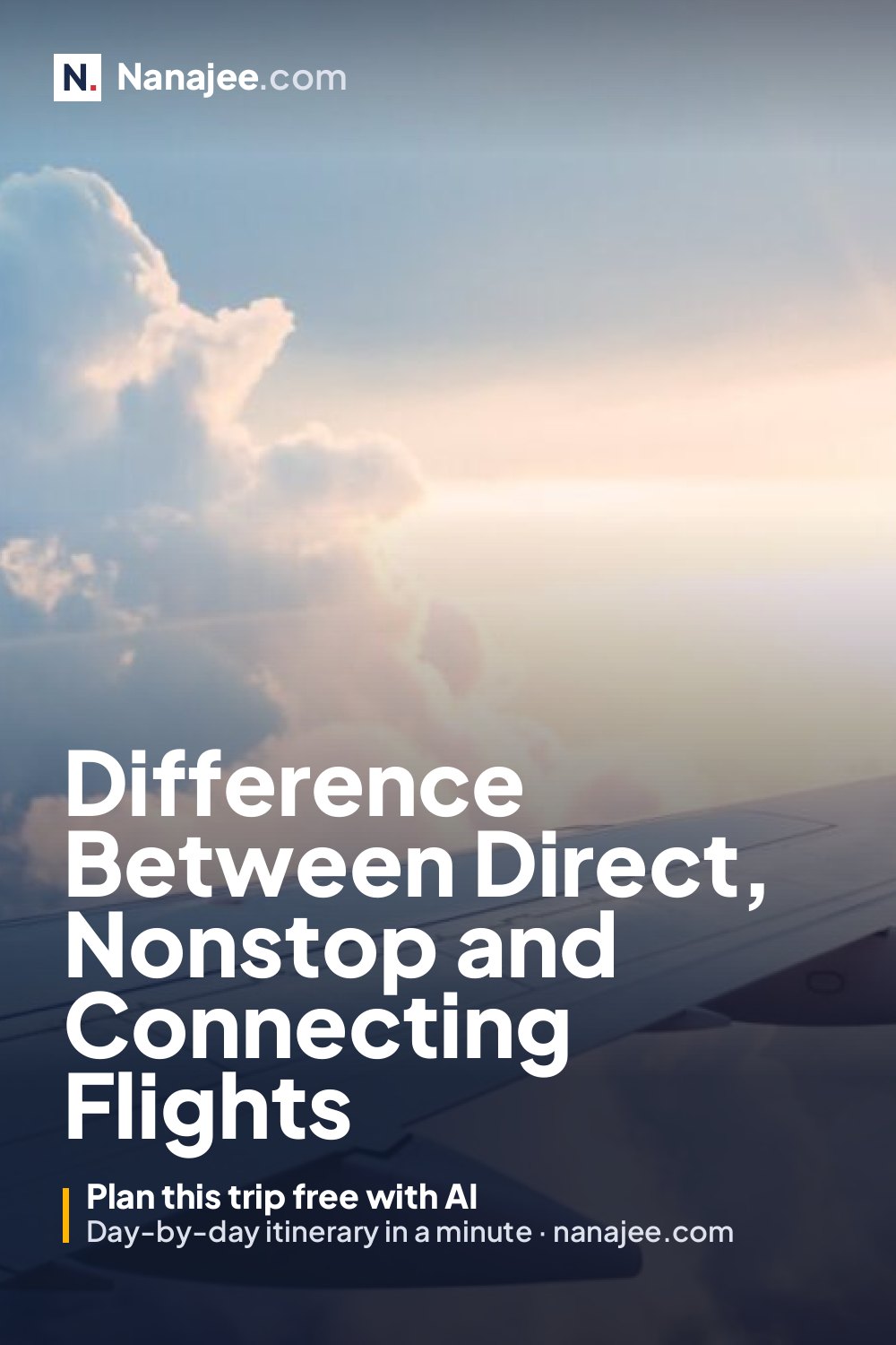Difference Between Direct, Nonstop and Connecting Flights