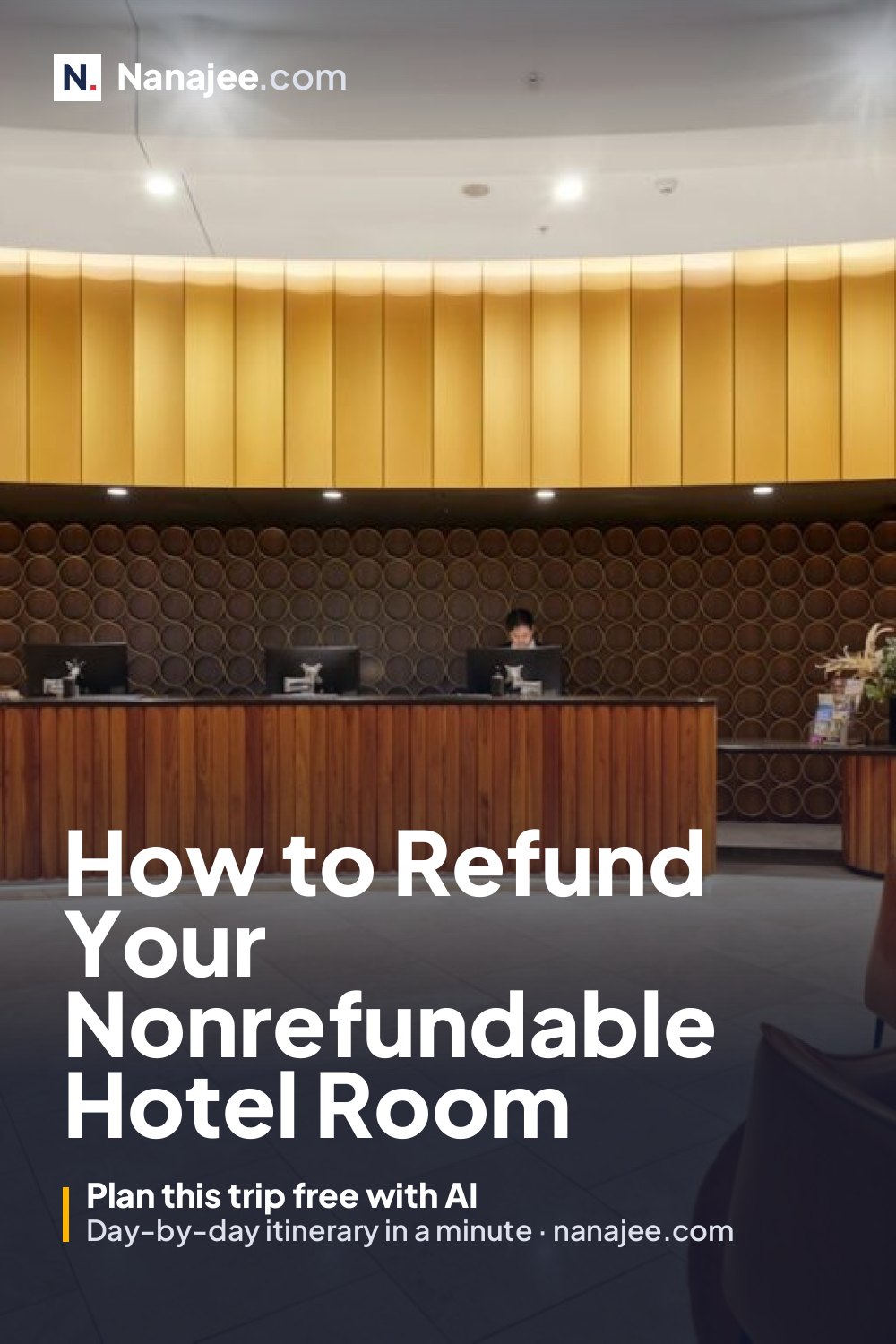 How to Refund Your Nonrefundable Hotel Room
