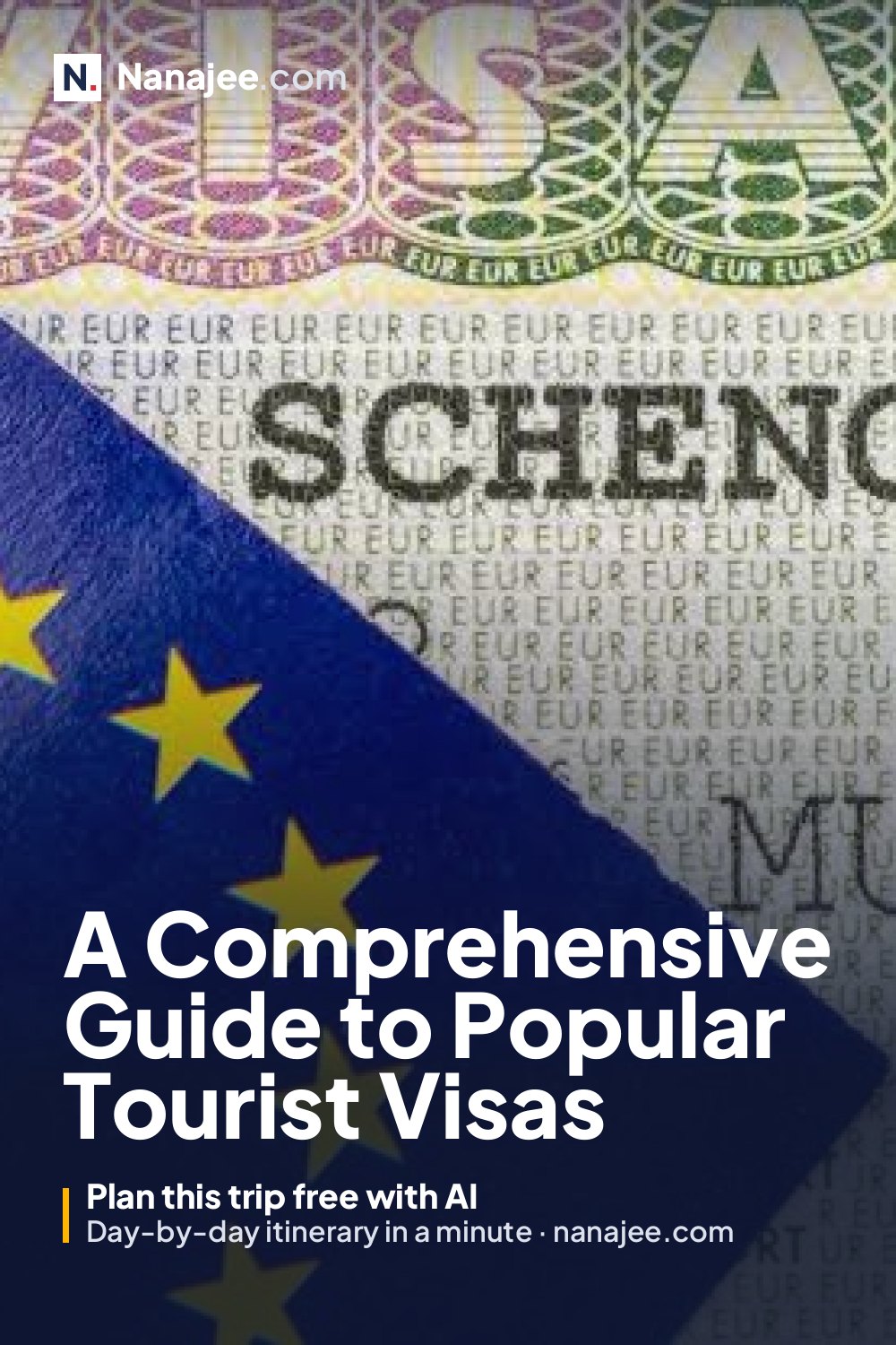 A Comprehensive Guide to Popular Tourist Visas