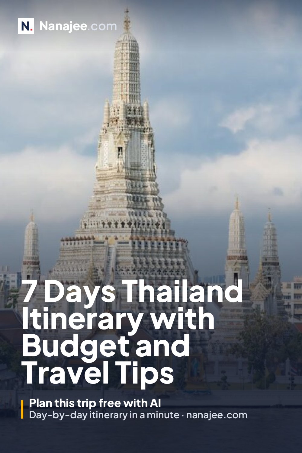 7 Days Thailand Itinerary with Budget and Travel Tips