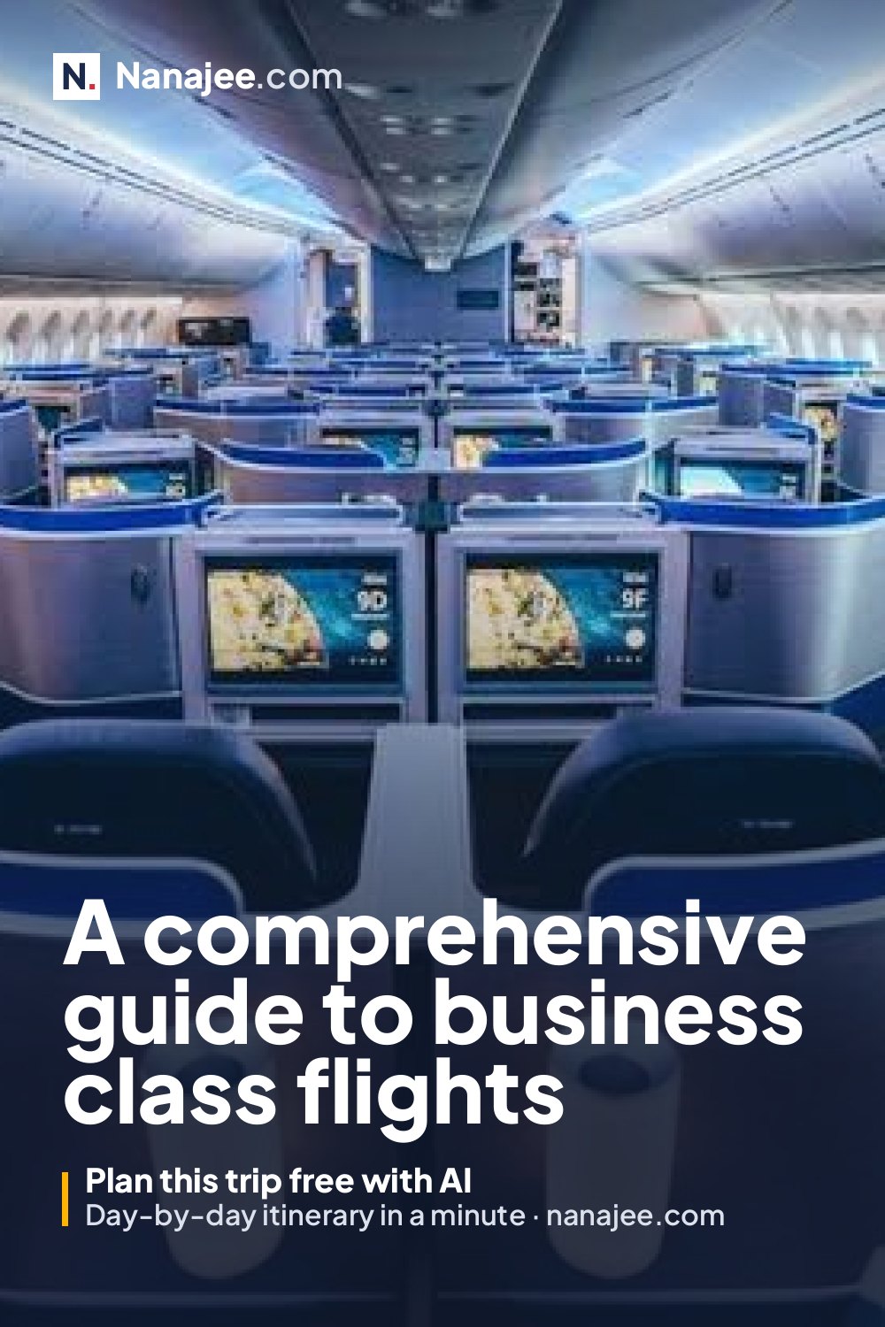 A comprehensive guide to business class flights