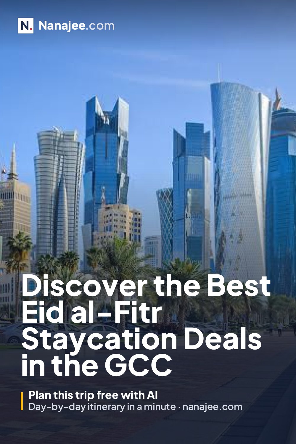Discover the Best Eid al-Fitr Staycation Deals in the GCC