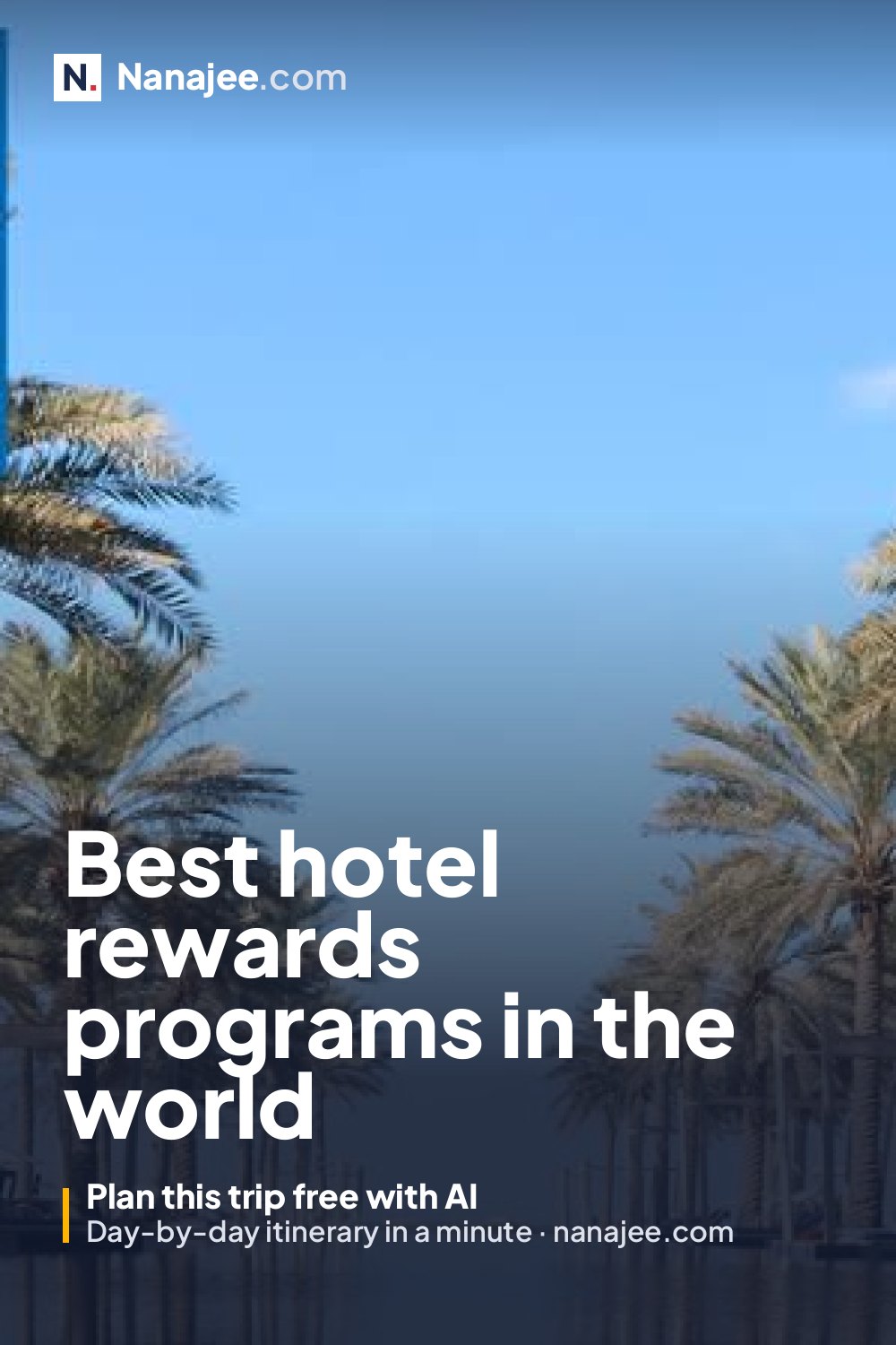 Best hotel rewards programs in the world