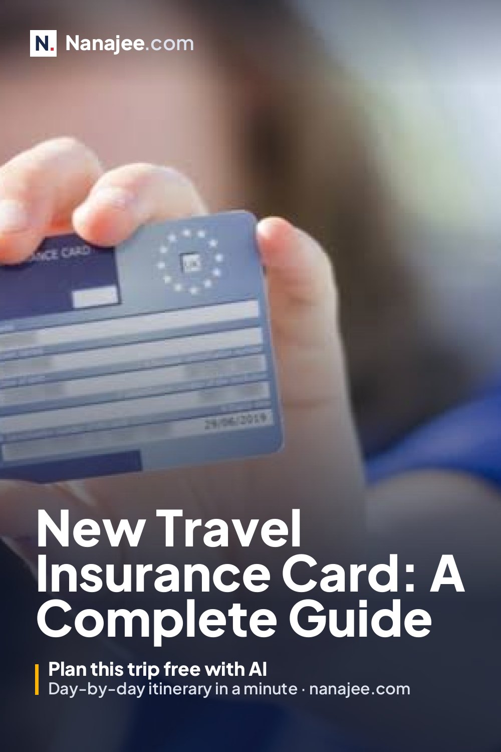 New Travel Insurance Card: A Complete Guide