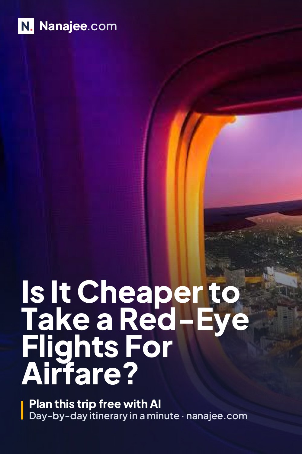 Is It Cheaper to Take a Red-Eye Flights For Airfare?
