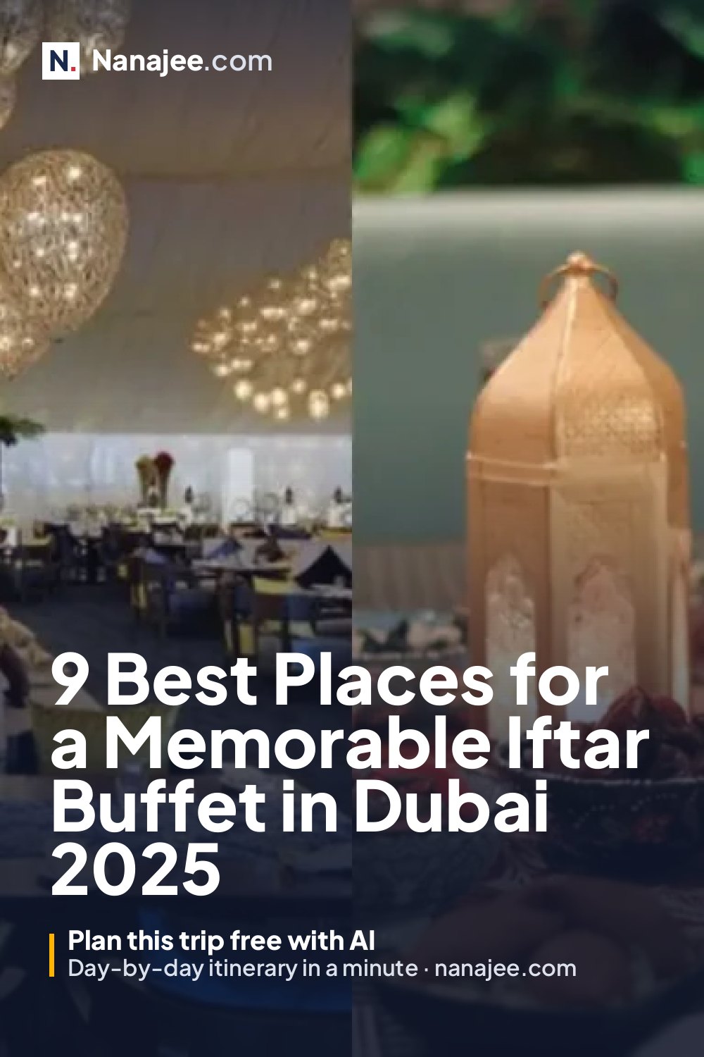 9 Best Places for a Memorable Iftar Buffet in Dubai 2025